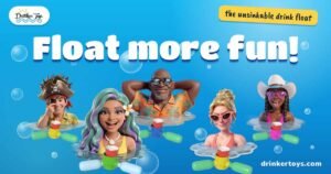 Drinker Toys: float more fun, the unsinkable drink float